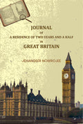 Journal of a Residence of Two Years and a Half in Great Britain - Gyan Books