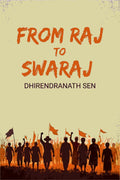 From Raj To Swaraj - Gyan Books
