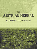 The Assyrian Herbal - Gyan Books