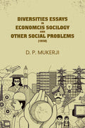 Diversities Essays In Economcis Socilogy and Other Social Problems (1958) - Gyan Books