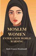 Moslem Women Enter A New World - Gyan Books
