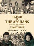 History of the Afghans: Translated from the Persian of Neamet Ullah - Gyan Books