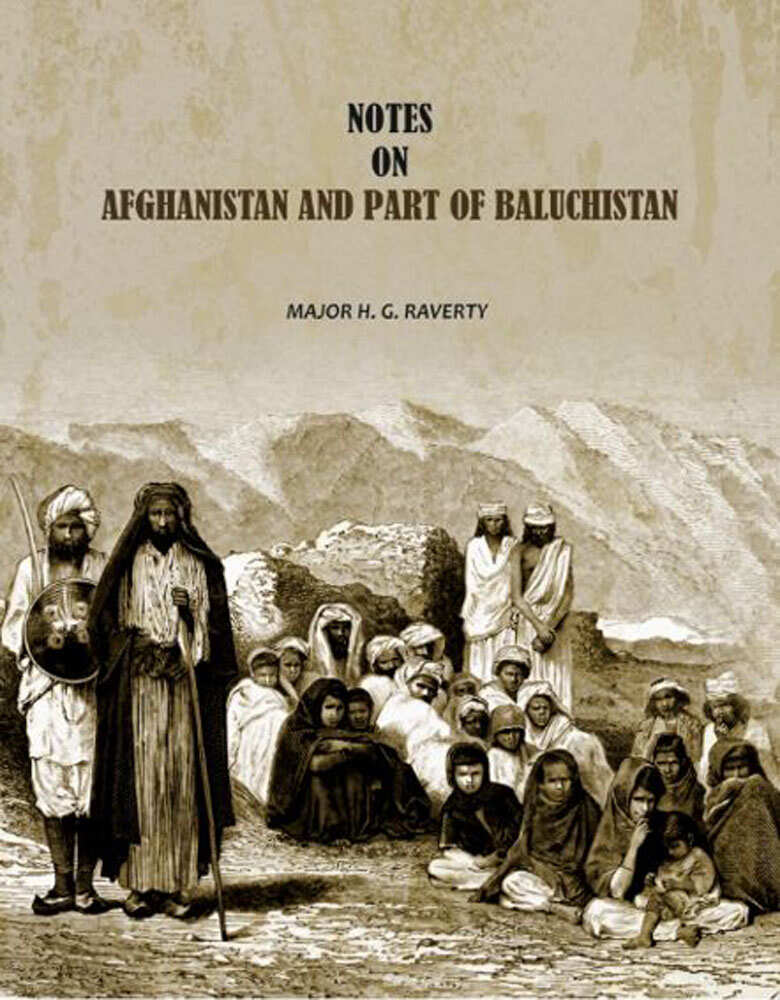 Notes On Afghanistan And Part Of Baluchistan - Gyan Books
