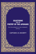 Selections from the poetry of the Afghans: from the sixteenth to the nineteenth century - Gyan Books