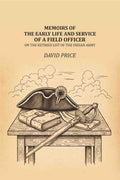 Memoirs of the early life and service of a field officer: on the retired list of the Indian Army - Gyan Books
