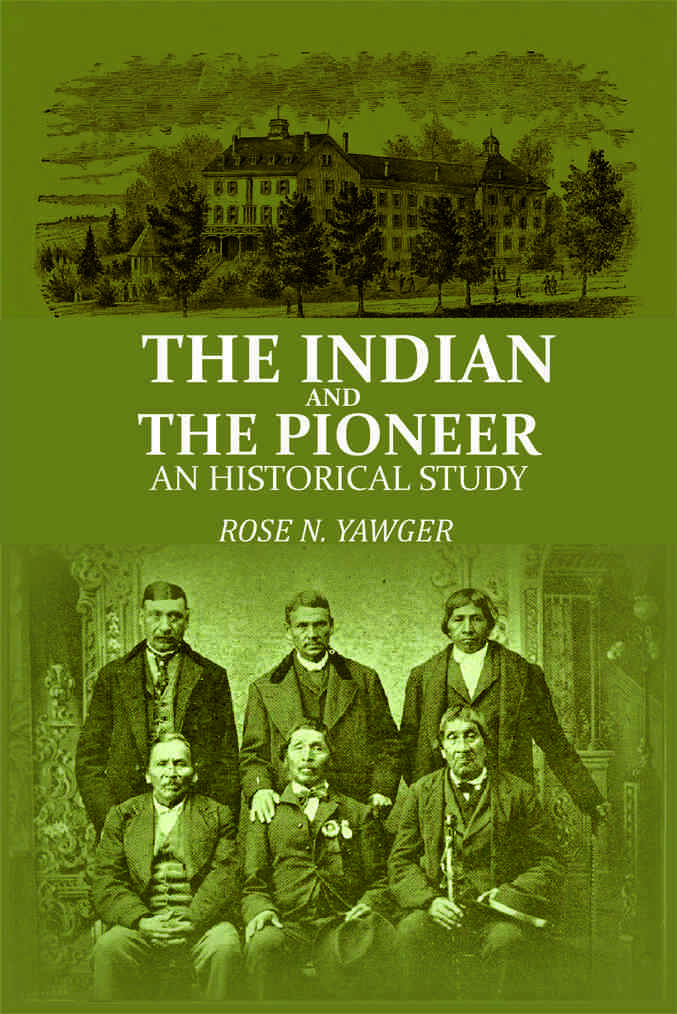 The Indian and the Pioneer: An Historical Study - Gyan Books