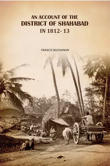 An Account Of The District Of Shahabad: in 1812- 13 - Gyan Books