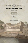 An Account of The District of Bihar And Patna: in 1811-12 (2nd) - Gyan Books