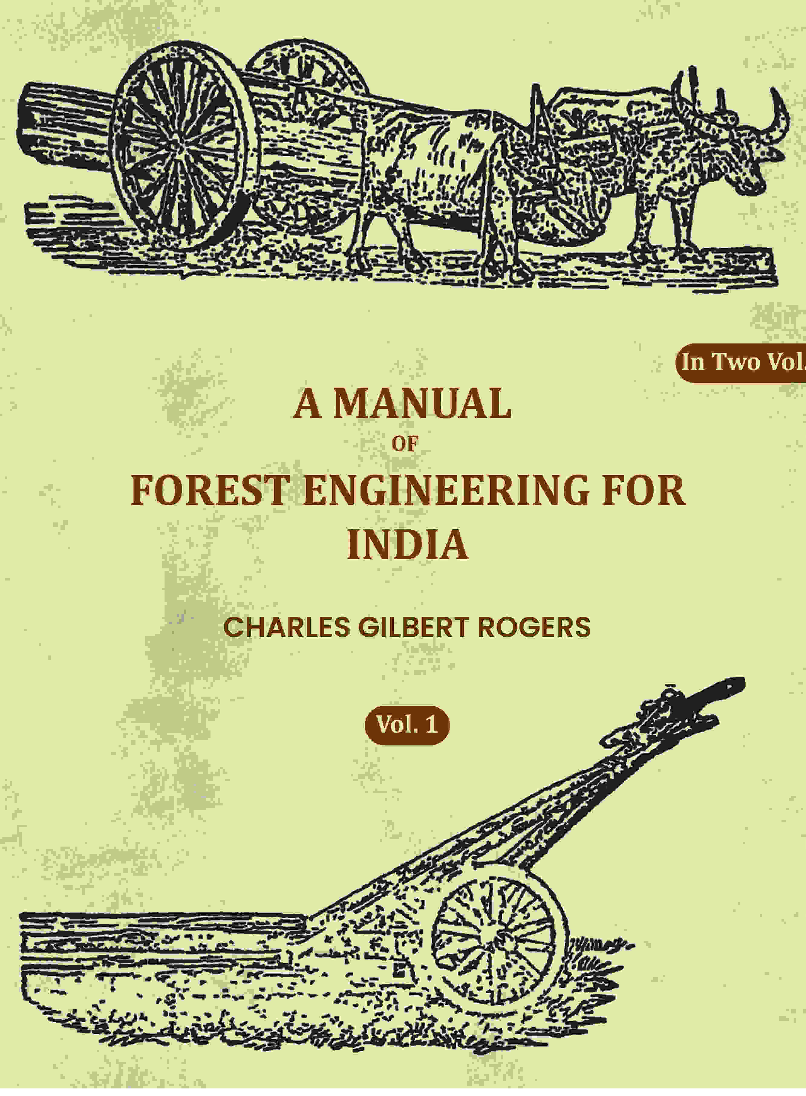 A Manual Of Forest Engineering For India (1st) - Gyan Books