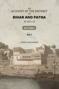 An Account of The District of Bihar And Patna: in 1811-12 (1st) - Gyan Books