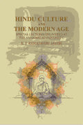 Hindu Culture and the Modern Age: Special Lectures Delivered at the Annamalai University - Gyan Books