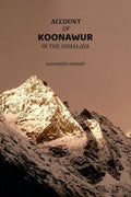 Account of Koonawur: in the Himalaya - Gyan Books