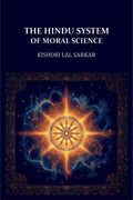 The Hindu System of Moral Science - Gyan Books