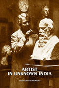 Artist in Unknown India - Gyan Books