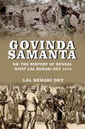 Govinda Samanta or: The History of Bengal Riyat Lal Behari Dey 1874 - Gyan Books