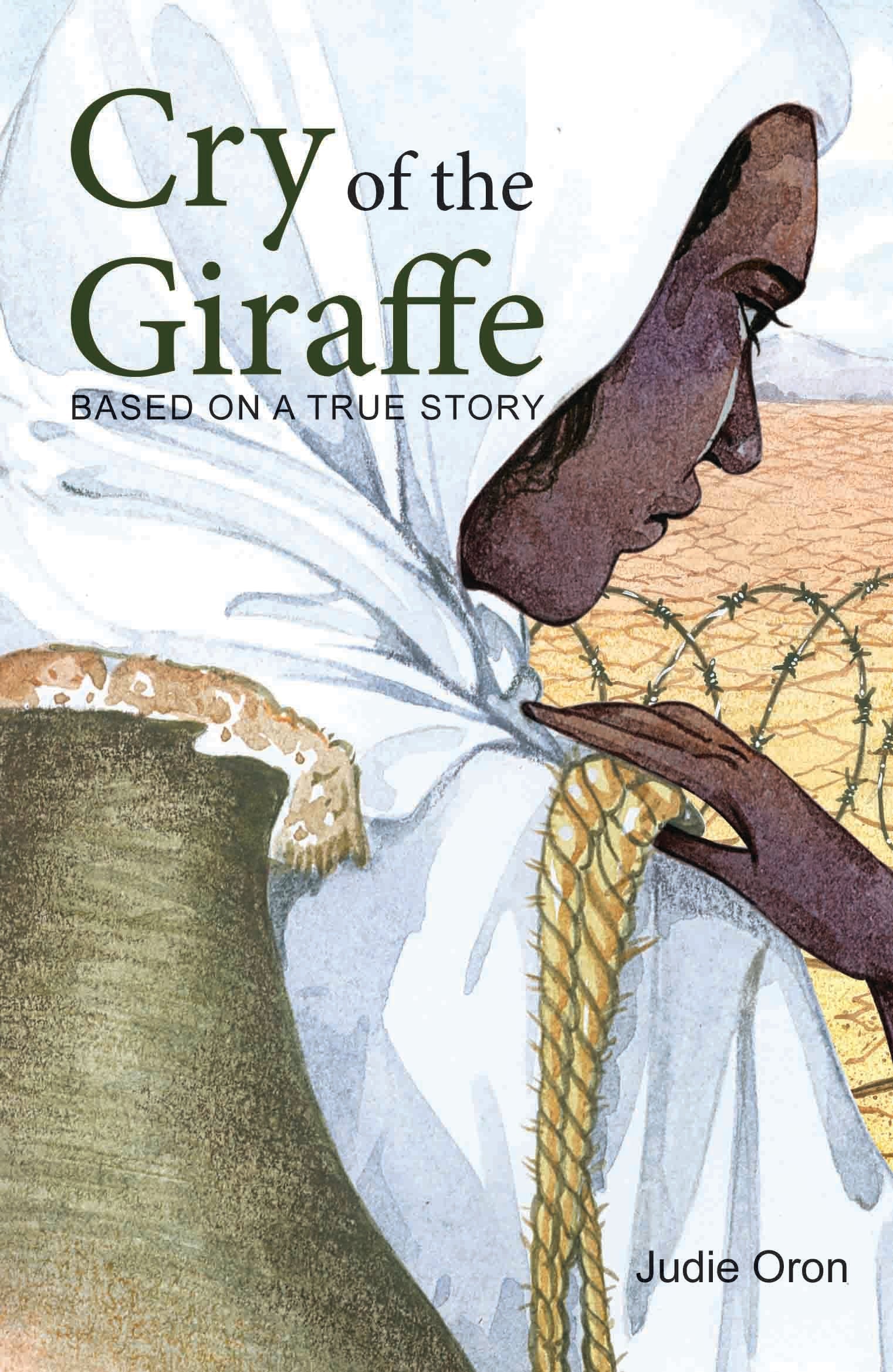 Cry of the Giraffe by Judie Oron - Om Books
