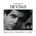 The Dialogue of Devdas : Bimal Roy's Immortal Classic by Nasreen Munni Kabir - Om Books