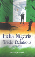 India Nigeria Trade Relations (2000-2013) - Gyan Books