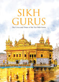 Sikh Gurus : The Life and Times of the Ten Sikh Gurus - Om Books