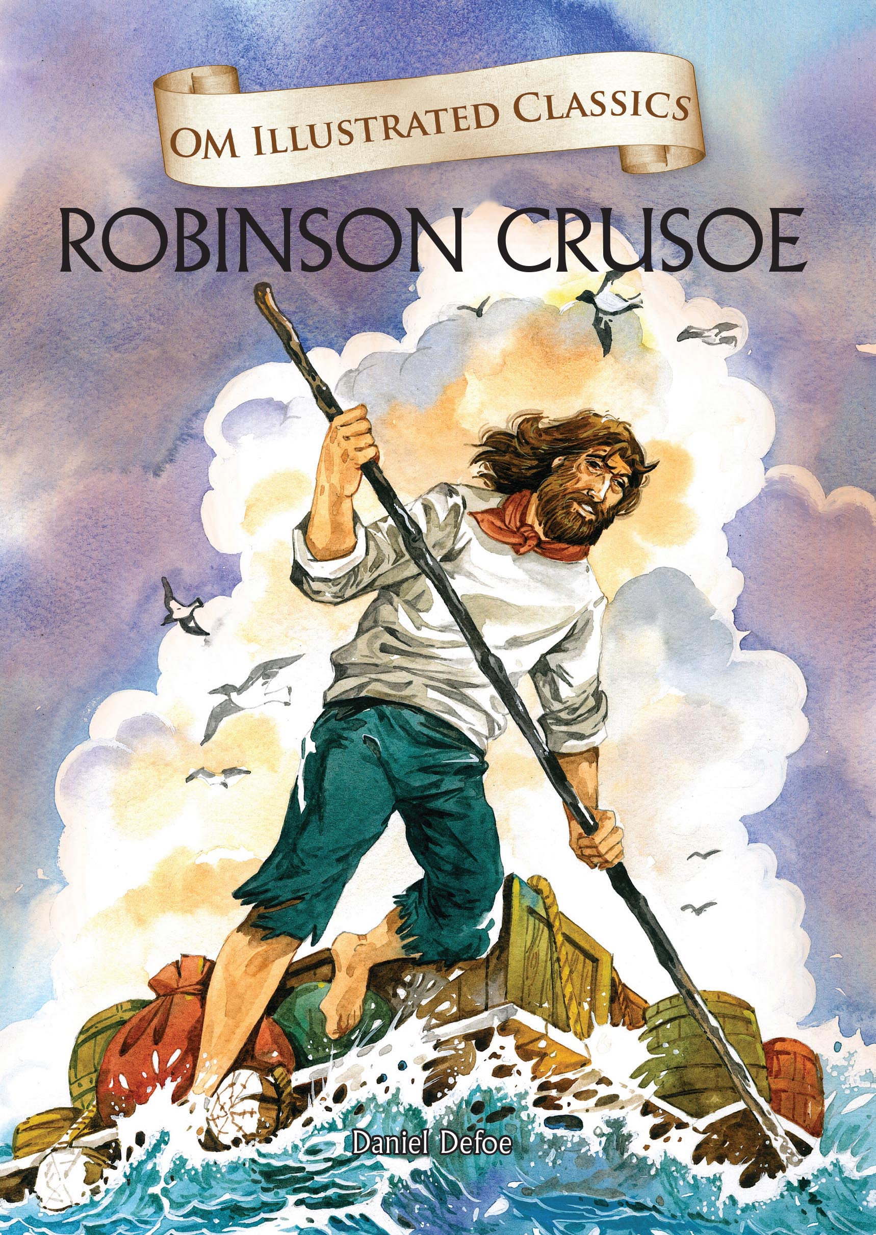 Robinson Crusoe : Om Illustrated Classics - Om Books