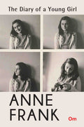 The Diary of a Young Girl Anne Frank by Anne Frank - Om Books