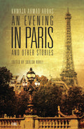 An Evening in Paris and Other Stories by Khwaja Ahmad Abbas - Om Books
