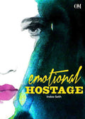 Emotional Hostage by Indoo Seth - Om Books