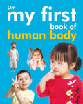 My First Book of Human Body - Om Books