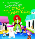 The Land of Teddy Bears : The Adventures of Princess Zara - Om Books