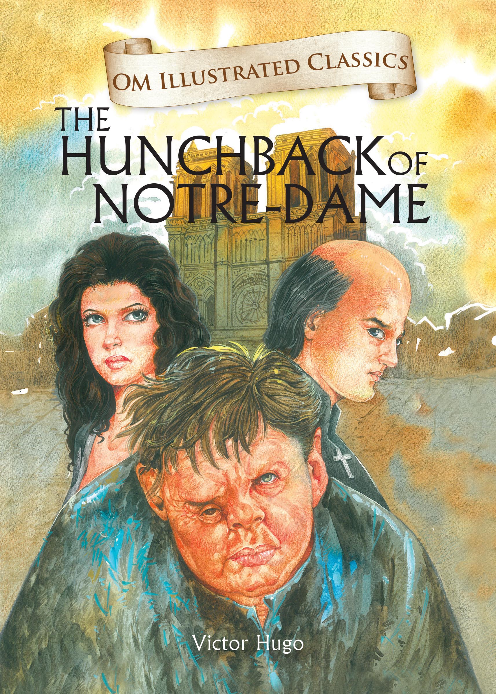 The Hunchback of Notre Dame : Om Illustrated Classics - Om Books
