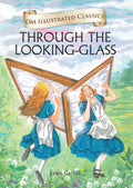 Through the Looking Glass : Om Illustrated Classics - Om Books