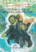 The Strange Case of Dr Jekyll and Mr Hyde : Om Illustrated Classics - Om Books