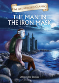 The Man in the Iron Mask : Om Illustrated Classics - Om Books