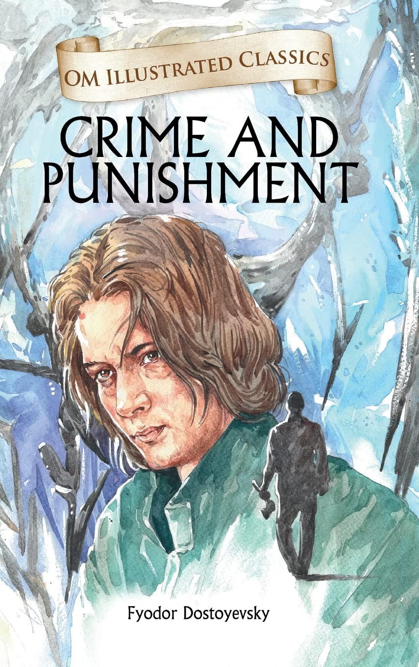 Crime and Punishment : Om Illustrated Classics - Om Books