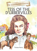 Tess of the Durbervilles : Om Illustrated Classics - Om Books