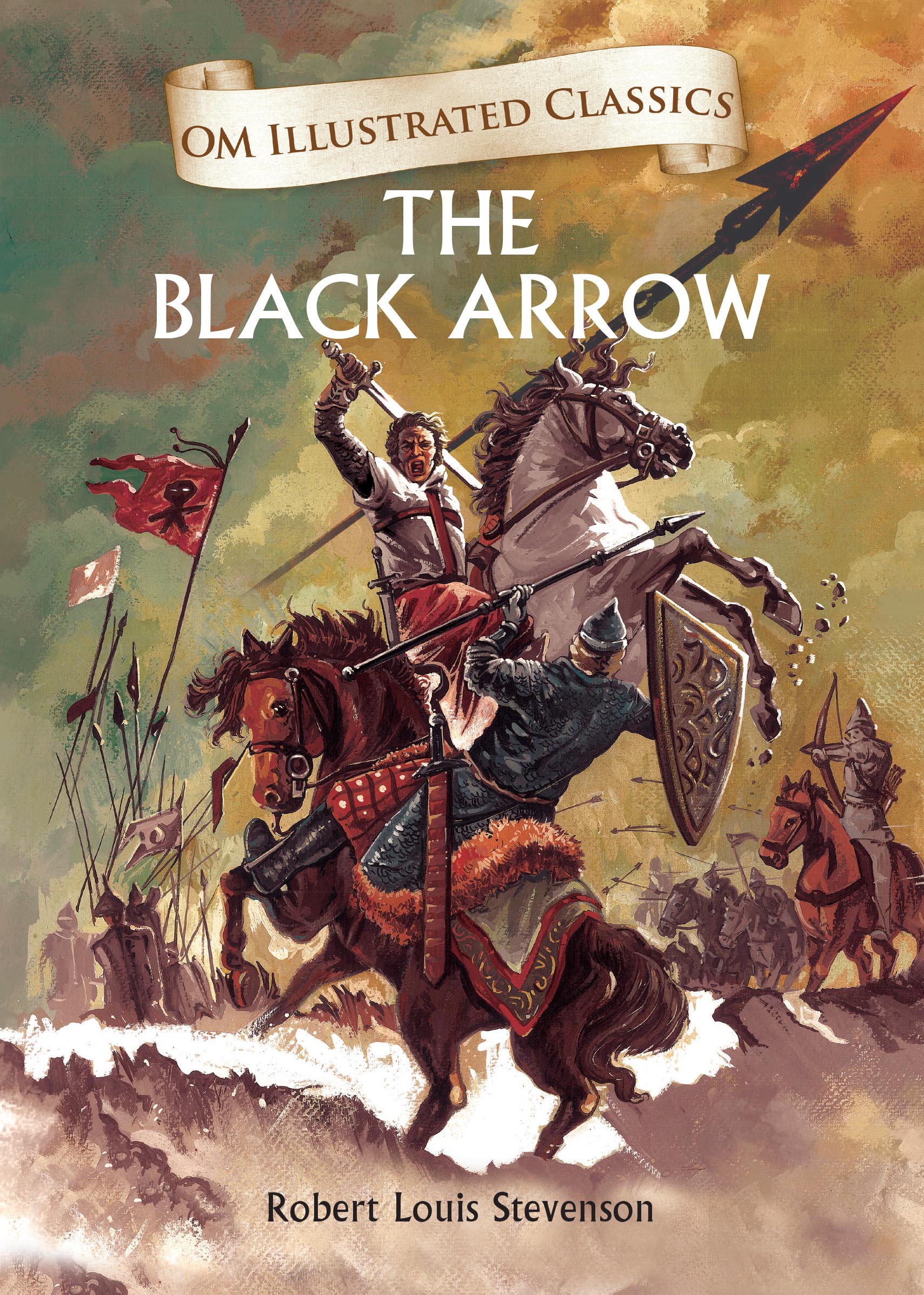 The Black Arrow : Om Illustrated Classics - Om Books