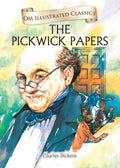 The Pickwick Papers : Om Illustrated Classics - Om Books
