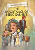 The Importance of Being Earnest : Om Illustrated Classics - Om Books