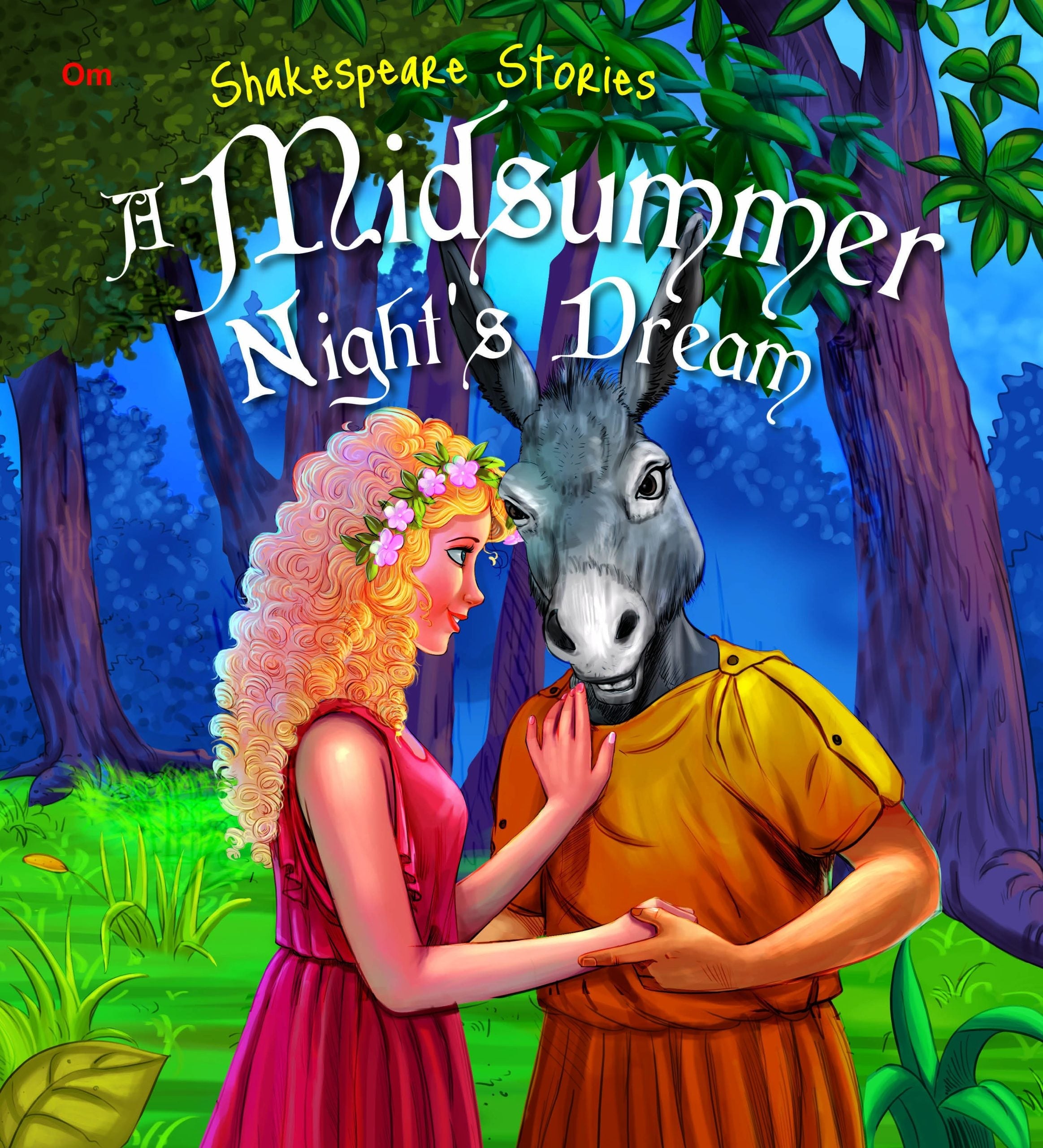 A Midsuer Nights Dream : Shakespeare Stories - Om Books