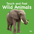 Touch and Feel Wild Animals - Om Books