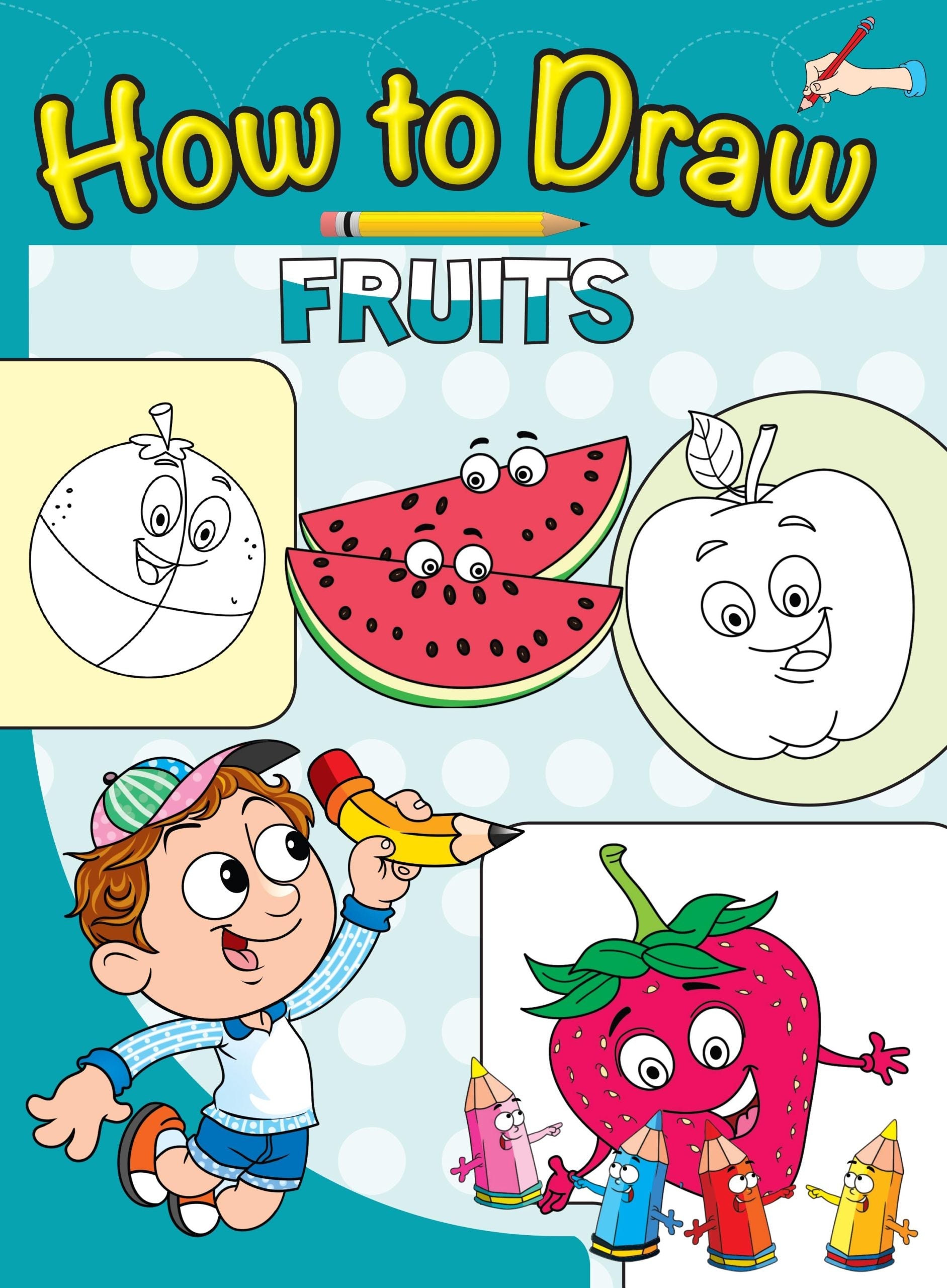 How to Draw Fruits - Om Books