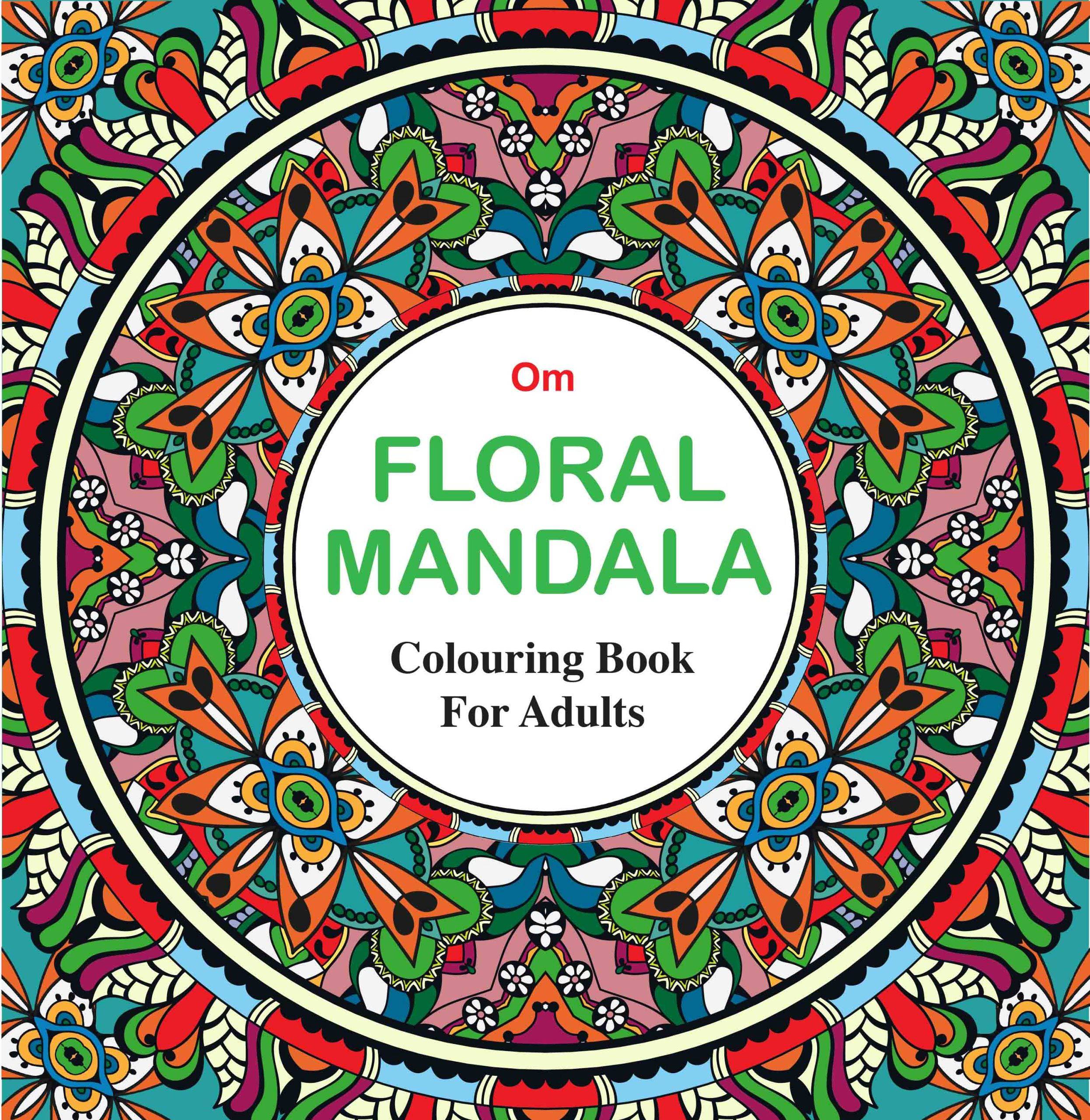 Adult Colouring Book : Floral Mandala by Om Books Editorial Team - Om Books