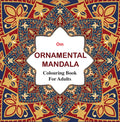 Adult Colouring Book : Ornamental Mandala by Om Books Editorial Team - Om Books