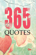 365 Quotes by Om Books Editorial Team - Om Books