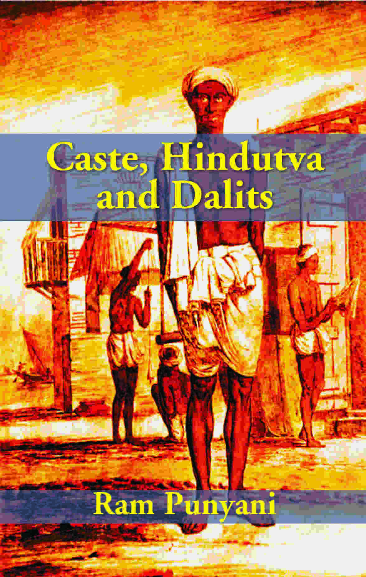 Caste, Hindutva and Dalits - Gyan Books