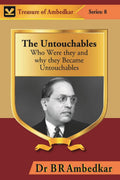 The Untouchables : Who Were They and Why They Became Untouchables - Gyan Books