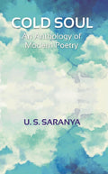 Cold Soul: An Anthology of Modern Poetry - Gyan Books
