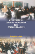 Assertiveness Training Programme for Teacher Trainees - Gyan Books