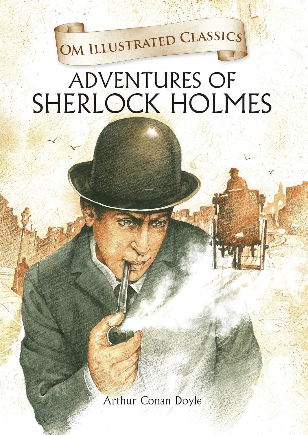 Adventures of Sherlock Homes : Om Illustrated Classics - Om Books