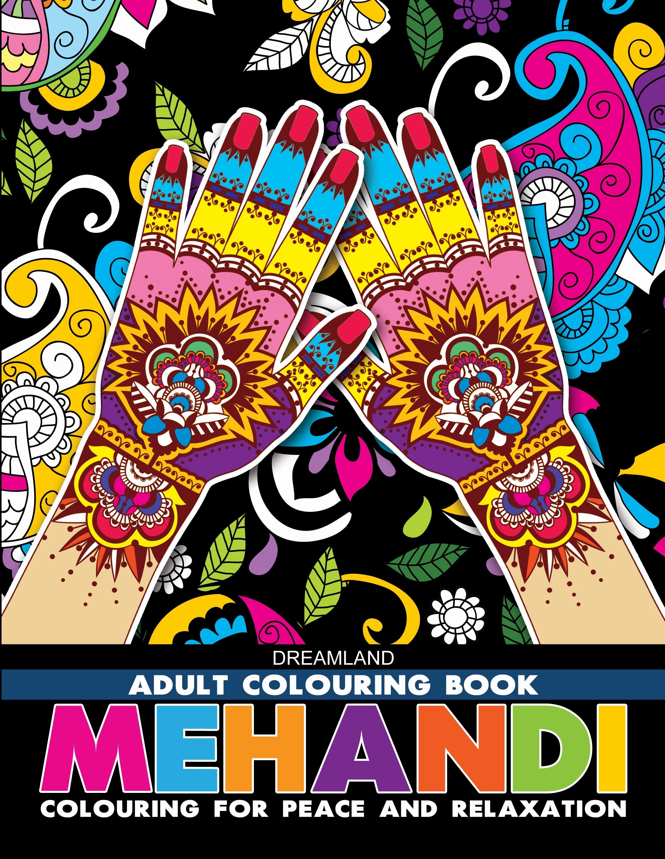 Dreamland Mehandi- Colouring Book for Adults